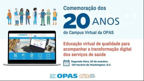 Comemoração dos 20 anos do Campus Virtual da OPAS